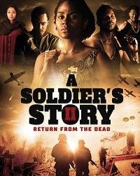 История солдата 2: Воскрешение из мёртвых (2021) смотреть онлайн